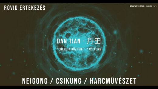 dan tian a csikungban