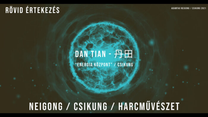 dan tian a csikungban