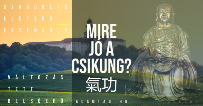 mire jó a csikung