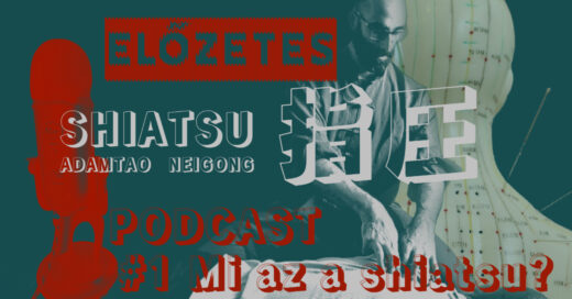 shiatsu podcast előzetes